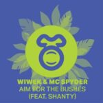 Spyder, Wiwek – Aim For The Bushes (feat. Shanty)