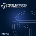 Tom Stride – All I Want