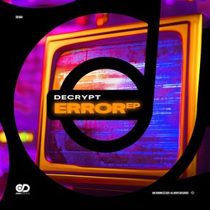 Alphaze, Decrypt – Error EP