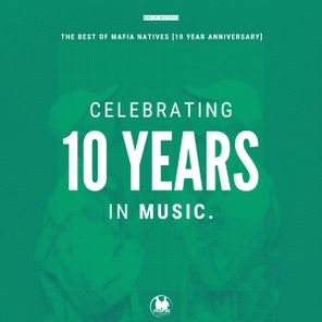 Ed-Ward, Rubber Band – The Best Of Mafia Natives (10 Year Anniversary)