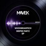 Mr. V, WhoisBrianTech – Deeper Partz
