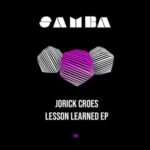 Jorick Croes – Lesson Learned EP