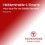 Hiddeminside, Emarie – Your love for me (2025 Remake)