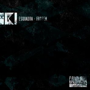 Esquadra – Frozen