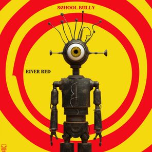 River Red – School Bully