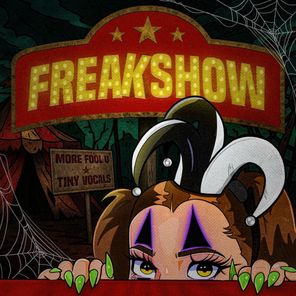 TINY Vocals, More Fool U – Freak Show