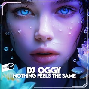 DJ OGGY – Nothing Feels The Same