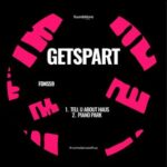 Getspart – Tell U About Haus