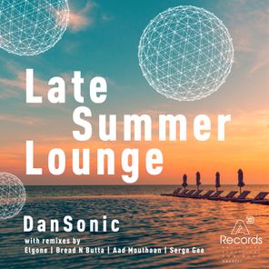 Aad Mouthaan, Serge Gee – Late Summer Lounge
