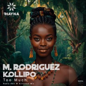 M. Rodriguez, Kollipo – Too Much