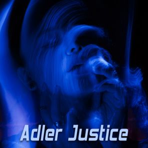 Adler Justice – You’re Still the One