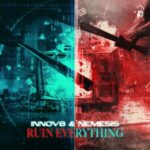 Nemesis, INNOV8 – Ruin Everything