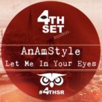 AnAmStyle – Let Me In Your Eyes