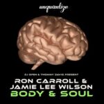 Ron Carroll, DJ Spen – Body & Soul