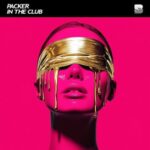 Packer – In the Club