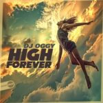 DJ OGGY – High Forever