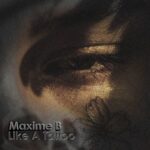 Maxime B – Like a Tattoo