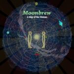 Moonbrew – A Map of the Human