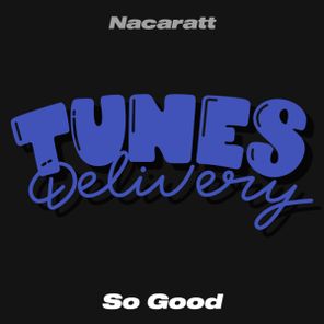 Nacaratt – So Good