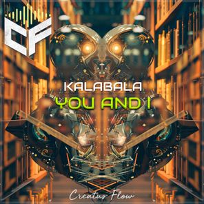 KALABALA – You and I