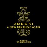 Joeski – A New Day Again