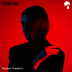 Gaston Lopez – Rhythm Travelers