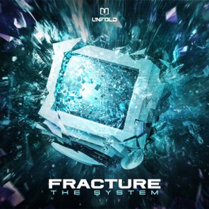 Fracture – The System