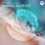 Retrofract, Venz – Paraiso Pacifico