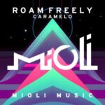 Roam Freely, Emanate – Caramelo