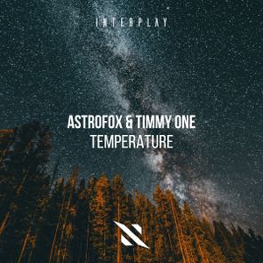 AstroFox, Timmy One – Temperature