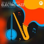 Della Sol Quintet – Electric Jazz