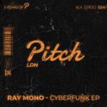 Ray Mono – Cyberfunk EP
