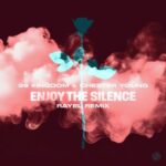 39 Kingdom, Chester Young – Enjoy The Silence (RAYEL Remix)