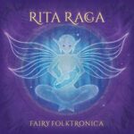 Rita Raga, Essex – Fairy Folktronica