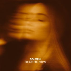 Solven – Hear Me Now