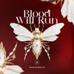 Roads We Walk, !lya – Blood Will Run