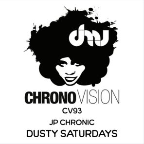 JP Chronic – Dusty Saturdays