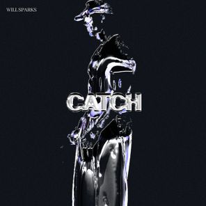 Will Sparks – Catch
