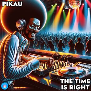 Pikau – The Time Is Right