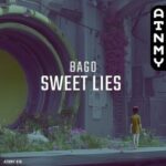 Bago – Sweet Lies