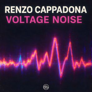 Renzo Cappadona – Voltage Noise