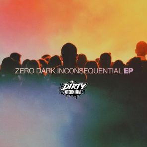 Zero Dark – Inconsequential EP