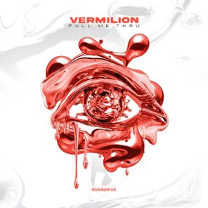 Vermilion – Pull Me Thru