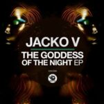 Jacko V – The Goddess Of The Night EP