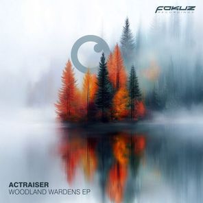 Actraiser – Woodland Wardens EP