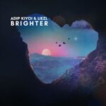 Liezl, Adip Kiyoi - Brighter 3 Liezl, Adip Kiyoi – Brighter