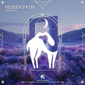 Cafe De Anatolia, AndyMoff – Hidden Path