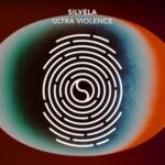 SILVELA – Ultra Violence