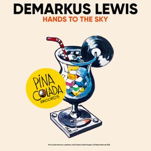 Demarkus Lewis - Hands To The Sky 1 Demarkus Lewis – Hands To The Sky