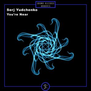 Serj Yudchenko – You’re Near